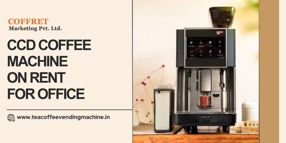 CCD coffee vending machine on rent