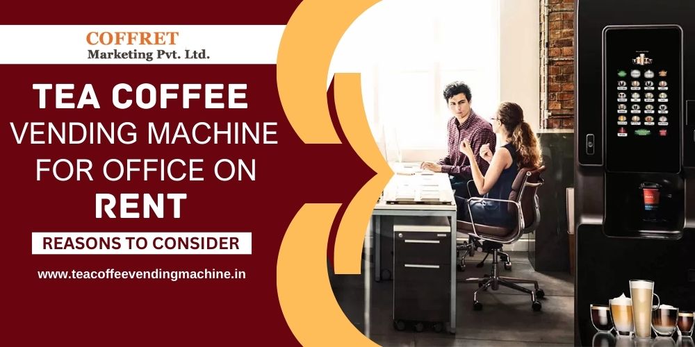 Tea coffee vending machine for office on rent