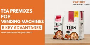 Tea Premix For Vending Machines