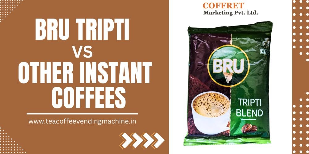 bru tripti vs other instant coffees